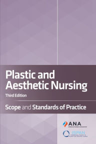 Title: Plastic and Aesthetic Nursing: Scope and Standards of Practice, Author: American Nurses Association