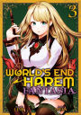 World's End Harem: Fantasia Vol. 3