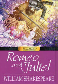 Romeo and Juliet: Manga Classics
