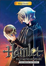 Hamlet: Manga Classics: Full Original Text Edition