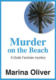Title: A Novel Murder: Dodie Fanshay Mystery, Author: Marina Oliver