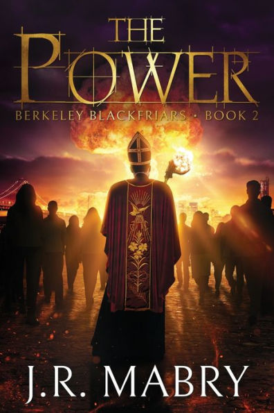 The Power: Berkeley Blackfriars Book Two