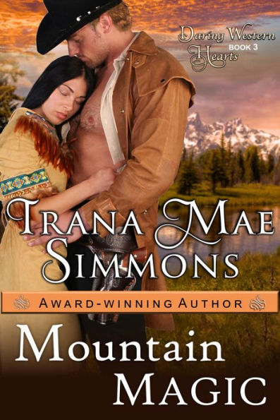 Mountain Magic (Daring Western Hearts Series, Book 3)