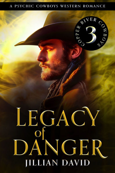 Legacy of Danger: A Psychic Cowboys Western Romance