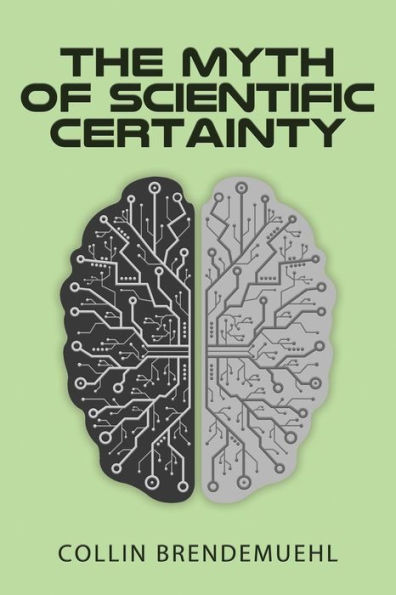 The Myth of Scientific Certainty: Theory and Christian Engagement