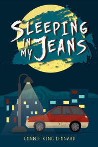 Title: Sleeping in My Jeans, Author: Connie King Leonard