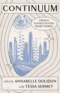 Continuum: French Science Fiction Short Stories