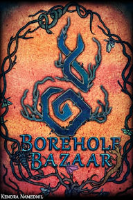 Title: Borehole Bazaar, Author: Kendra Namednil