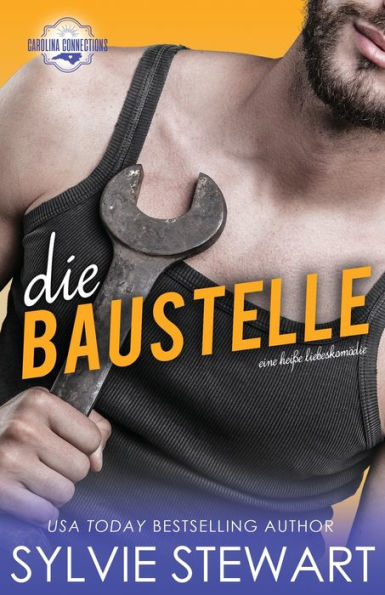 Die Baustelle: Eine heiße Liebeskomödie