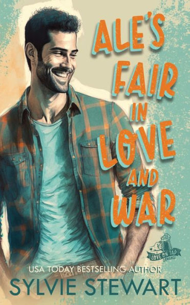 Ale's Fair in Love and War: An Enemies-to-Lovers Romance