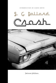 Title: Crash: Deluxe Edition, Author: J. G. Ballard