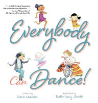Title: Everybody Can Dance!, Author: Kara Navolio