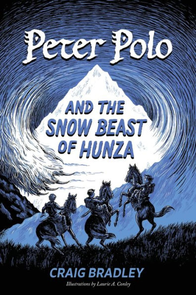 Peter Polo and the Snow Beast of Hunza