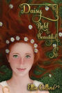 Daisy, Bold & Beautiful