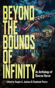 Spanish books download free Beyond the Bounds of Infinity DJVU PDB PDF (English literature) 9781947879713 by Vaughn A Jackson, Stephanie Pearre, S a Cosby