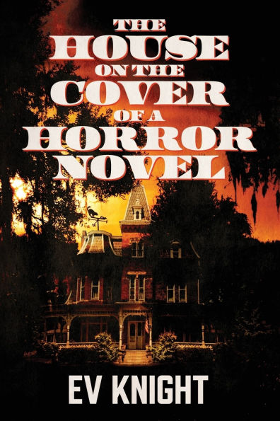 the House on Cover of a Horror Novel