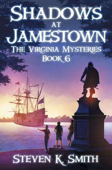 Shadows at Jamestown: The Virginia Mysteries Book 6