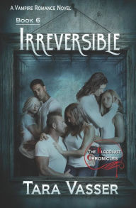 Title: Irreversible: Book 5, Author: Tara Vasser