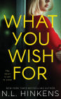 What You Wish For