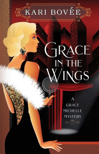 Grace in the Wings: A Grace Michelle Mystery