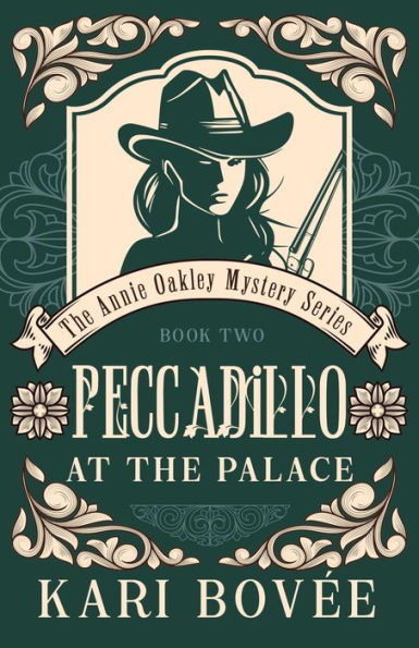 Peccadillo at the Palace: An Annie Oakley Mystery