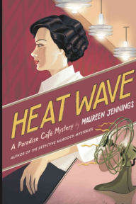 Title: Heat Wave: A Paradise Cafe Mystery, Author: Maureen Jennings