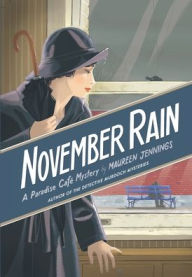 Title: November Rain: A Paradise Cafe Mystery, Author: Maureen Jennings