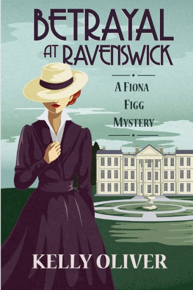 Betrayal at Ravenswick (Fiona Figg Mystery #1)