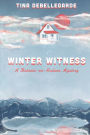 Winter Witness: A Batavia-on-Hudson Mystery