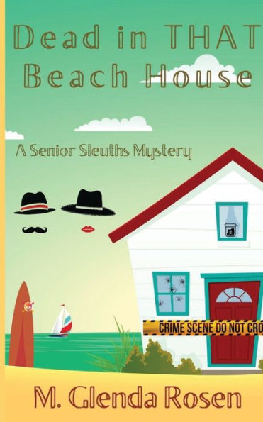 Dead THAT Beach House: A Senior Sleuths Mystery