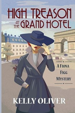 High Treason at the Grand Hotel (Fiona Figg Mystery #2)