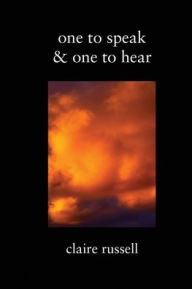 Title: One to Speak & One to Hear, Author: Claire Russell