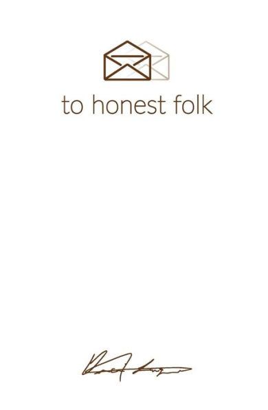 Letters To Honest Folk