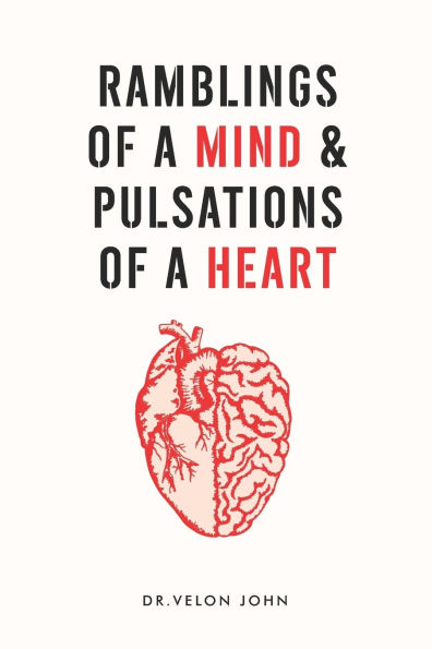 Ramblings of a Mind & Pulsations of a Heart