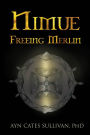 Nimue: Freeing Merlin