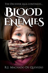 Title: Blood Enemies, Author: R J Machado De Quevedo