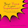 Alternative view 2 of Your Voice is Your Superpower: A Beginner's Guide to Freedom of Speech (and the First Amendment)