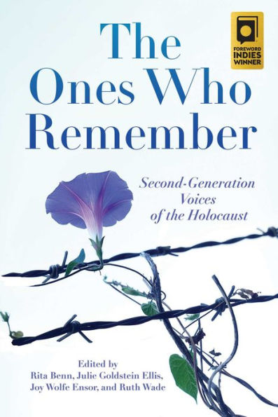 the Ones Who Remember: Second-Generation Voices of Holocaust