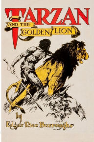 Title: Tarzan and the Golden Lion, Author: Edgar Rice Burroughs