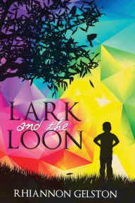 Title: Lark and the Loon, Author: Rhiannon Gelston