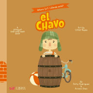 Title: Where is? / D nde est ? El Chavo (Bilingual: English/Spanish): A Bilingual Hide-and-Seek Book, Author: Patty Rodriguez