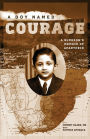 A Boy Named Courage: A Surgeon's Memoir of Apartheid