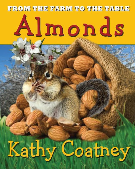 From the Farm to Table Almonds