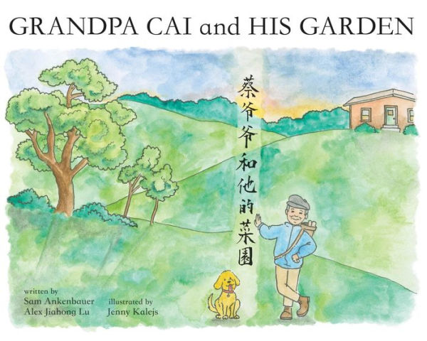 Grandpa Cai and His Garden