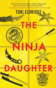 Title: The Ninja Daughter, Author: Tori Eldridge