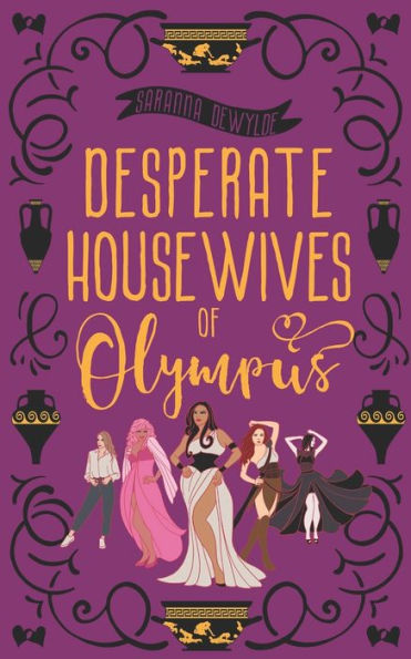 Desperate Housewives of Olympus: A Binge-Worthy Paranormal Romantic Comedy