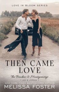 Title: Then Came Love: Jax Braden, Author: Melissa Foster