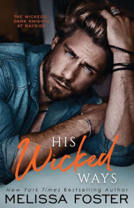 Pdf files ebooks free download His Wicked Ways by Melissa Foster 9781948004770 (English literature) CHM