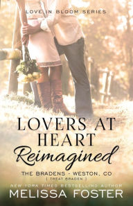 Title: Lovers at Heart, Reimagined (Love in Bloom: The Bradens, Book 1), Author: Melissa Foster