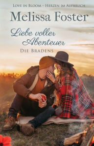 Title: Liebe voller Abenteuer, Author: Melissa Foster